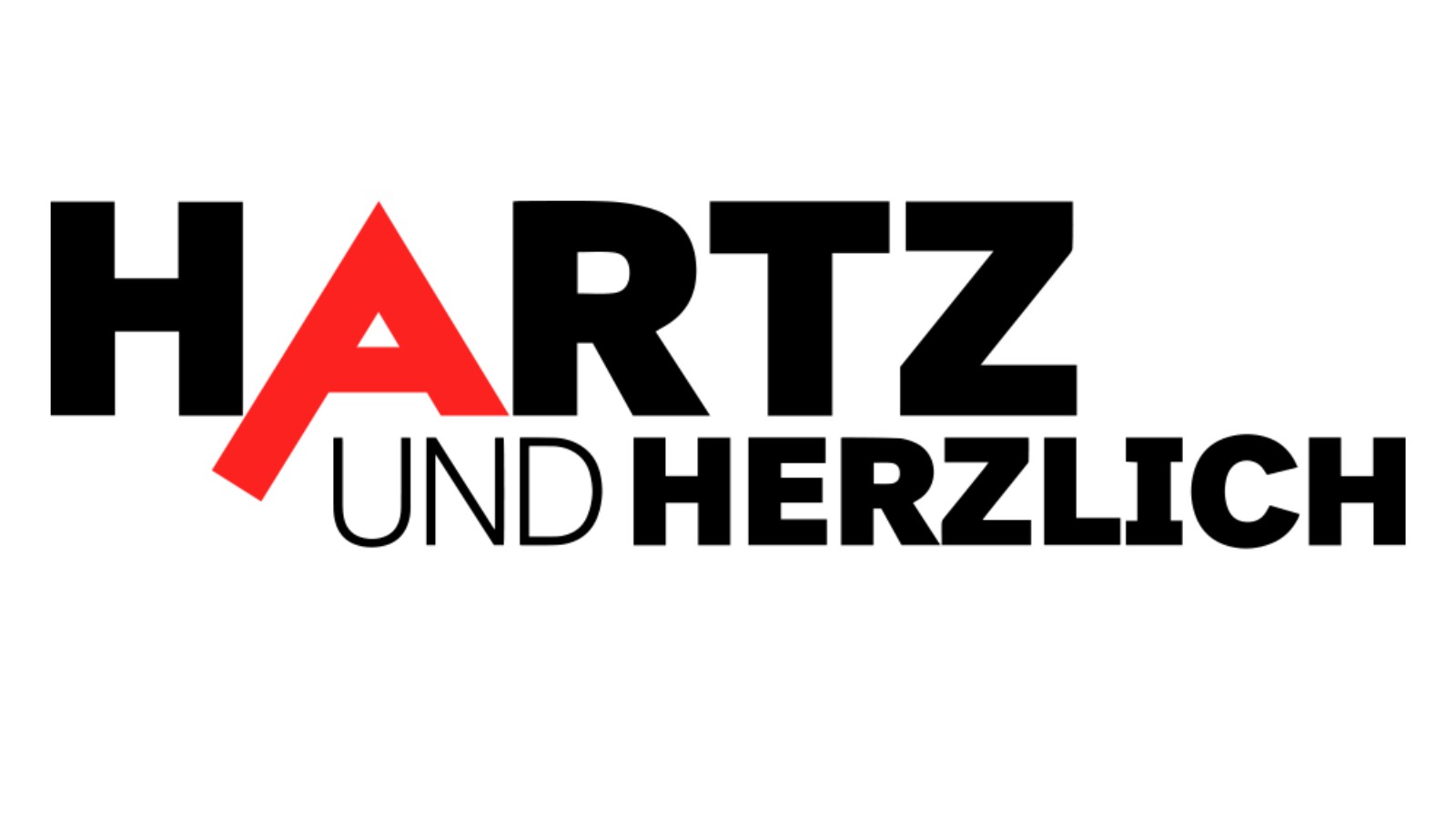 "Hartz und herzlich"