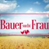 Fake News verbreitet sich im Netz: "Bauer sucht Frau"-Kandidatin kurzerhand für tot erklärt 49 Logo von "Bauer sucht Frau"